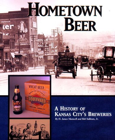 Hometown Beer: A History of Kansas City's Breweries (Hardcover)