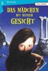 Das Mädchen mit meinem Gesicht. ( Ab 10 J.).