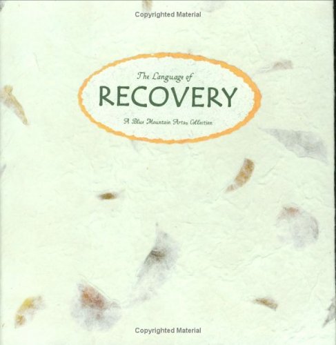 The Language of Recovery: A Blue Mountain Arts Collection (Language of Series)