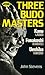 Three Budo Masters by John Stevens Three Budo Masters by John Stevens