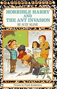 Horrible Harry and the Ant Invasion