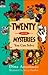 Twenty Mini Mysteries You C...
