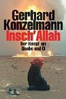 Insch'Allah: Der Kampf um Glaube und Öl