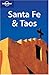 Lonely Planet Santa Fe & Taos (Lonely Planet)