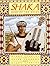 Shaka, King of the Zulus by Diane Stanley