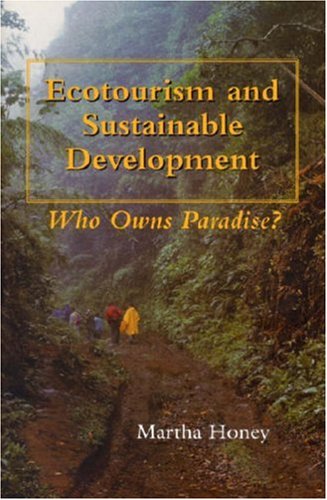 Ecotourism and Sustainable Development: Who Owns Paradise? (Paperback)