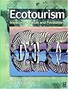 Ecotourism: Impacts, Potentials and Possibilities