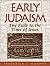 Early Judaism: The Exile to the Time of Jesus