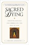 Sacred Dying: Cre...