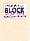 Around the Block with Judy Hopkins: 200 Rotary-Cut Blocks in 6 Sizes