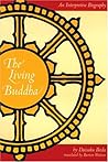 The Living Buddha: An Interpretive Biography The Living Buddha: An Interpretive Biography