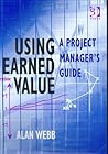 Using Earned Value: A Project Manager's Guide