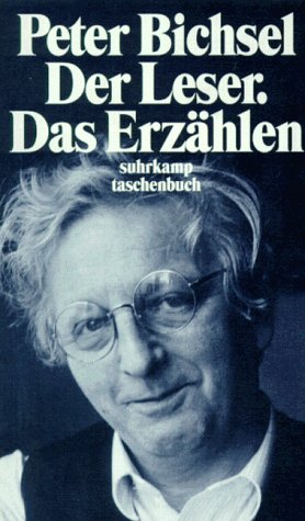 Der Leser. Das Erzählen. Frankfurter Poetik- Vorlesungen. (Paperback)