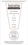 Inspiration for Student Leaders : Encouragement, Humor & Motivation for Student Leaders by Student Leaders
