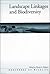 Landscape Linkages and Biod...