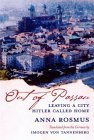 Out of Passau: Leaving a City Hitler Called Home Out of Passau: Leaving a City Hitler Called Home