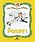 Hello, Poldy! by World Book, Inc. Hello, Poldy! by World Book, Inc.