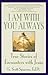 I Am with You Always: True Stories of Encounters With Jesus