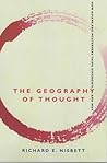 The Geography of Thought by Richard E. Nisbet
