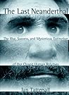 The Last Neanderthal by Ian Tattersall