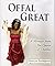 Offal Great-A Memoir from the Queen of Chitlins by Shauna Anderson