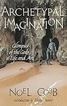 Archetypal Imagination by Noel Cobb