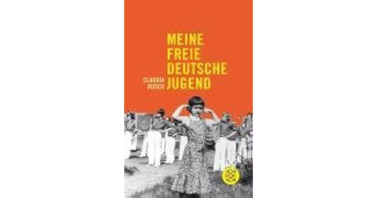 Meine freie deutsche Jugend by Claudia Rusch