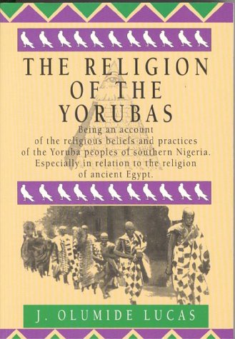 The Religion of the Yorubas (Paperback)