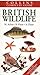The Complete Guide to British Wildlife by N. Arlott
