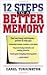 12 Steps to a Better Memory