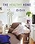 The Healthy Home: Beautiful...