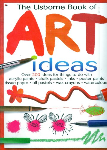The Usborne Book of Art Ideas (Paperback)