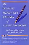 The Complete Elliott Wave Writings of A. Hamilton Bolton