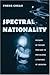 Spectral Nationality by Pheng Cheah