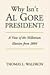 Why Isn't Al Gore President?: A View of the Millenium Election from 2004