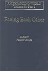 Facing Each Other (2 Volumes): The World’s Perception of Europe and Europe’s Perception of the World (An Expanding World: The European Impact on World History, 1450 to 1800) Facing Each Other (2 Volumes): The World’s Perception of Europe and Europe’s Perception of the World (An Expanding World: The European Impact on World History, 1450 to 1800)
