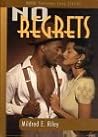 No Regrets (Indigo Love Stories) (Indigo: Sensuous Love Stories)