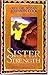Sister Strength A Collection Of Devotionals For And From African-american Women