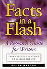 Facts in a Flash: A Research Guide : From Cruising the Stacks to Surfing the Net Facts in a Flash: A Research Guide : From Cruising the Stacks to Surfing the Net