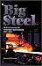 Big Steel: The First Centur...