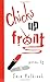 Chicks Up Front by Sara Holbrook