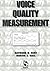 Voice Quality Measurement by Raymond D. Kent