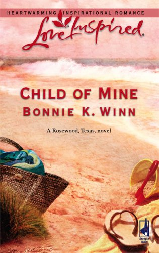 Child of Mine (Rosewood, Texas, #2)
