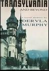 Transylvania and Beyond: A Travel Memoir
