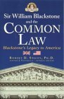Sir William Blackstone and the Common Law: Blackstone's Legacy to America (Paperback)
