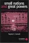 Small Nations and Great Powers: A Study of Ethnopolitical Conflict in the Caucasus (Caucasus World)