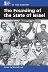 The Founding of the State of Israel (At Issue in History)