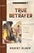 True Betrayer (The Promise ...