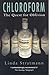Chloroform: The Quest for O...