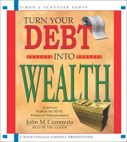 Turn Your Debt Into Wealth (Audio CD)